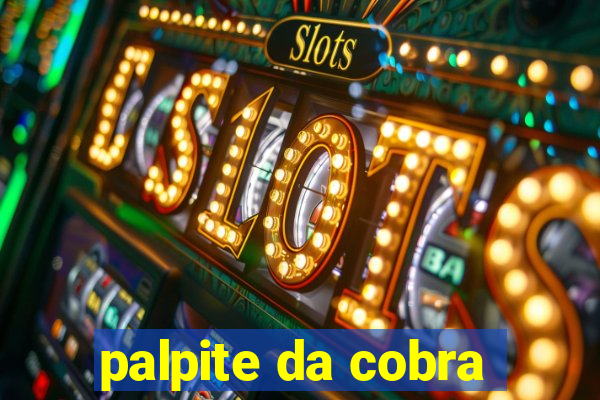 palpite da cobra